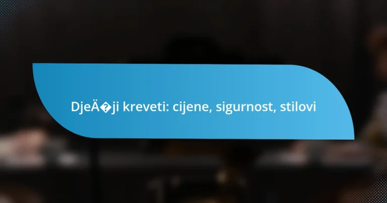 Dječji kreveti: cijene, sigurnost, stilovi
