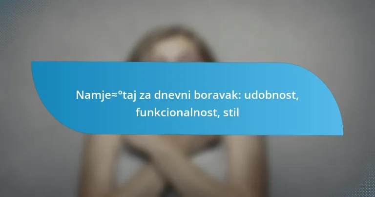 Namještaj za dnevni boravak: udobnost, funkcionalnost, stil