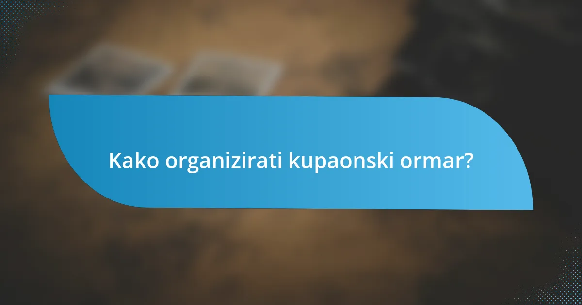 Kako organizirati kupaonski ormar?
