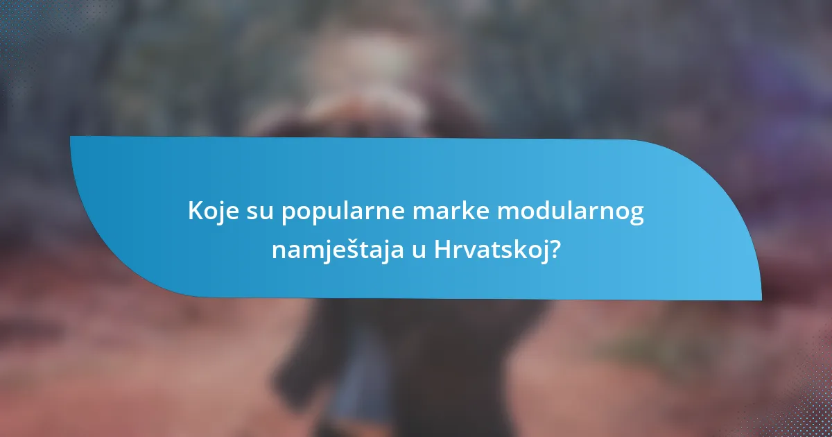 Koje su popularne marke modularnog namještaja u Hrvatskoj?